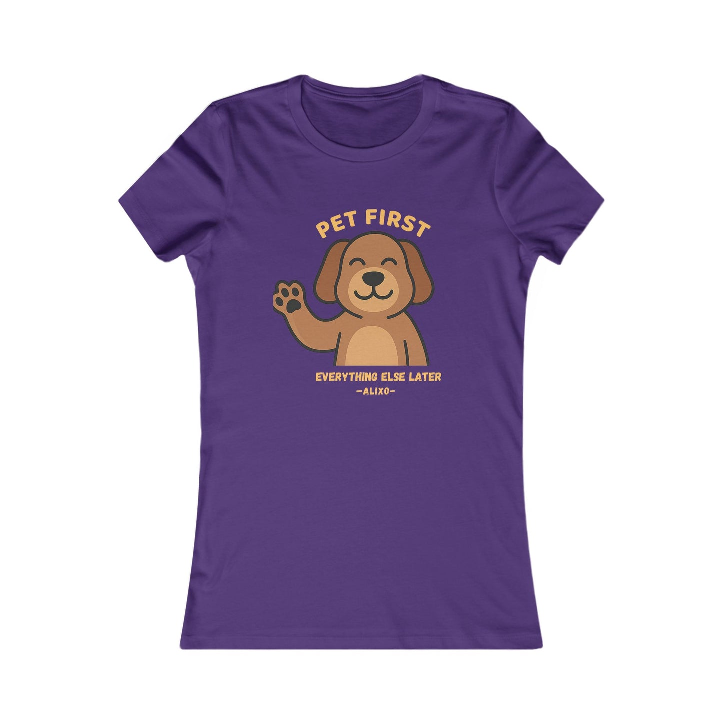 Pet First Women's Tee — Cute Waving Dog "Pet First, Everything Else Later" T-Shirt